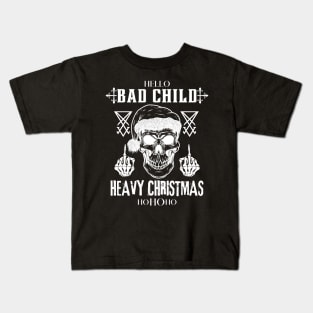 Heavy Christmas for bad child Kids T-Shirt